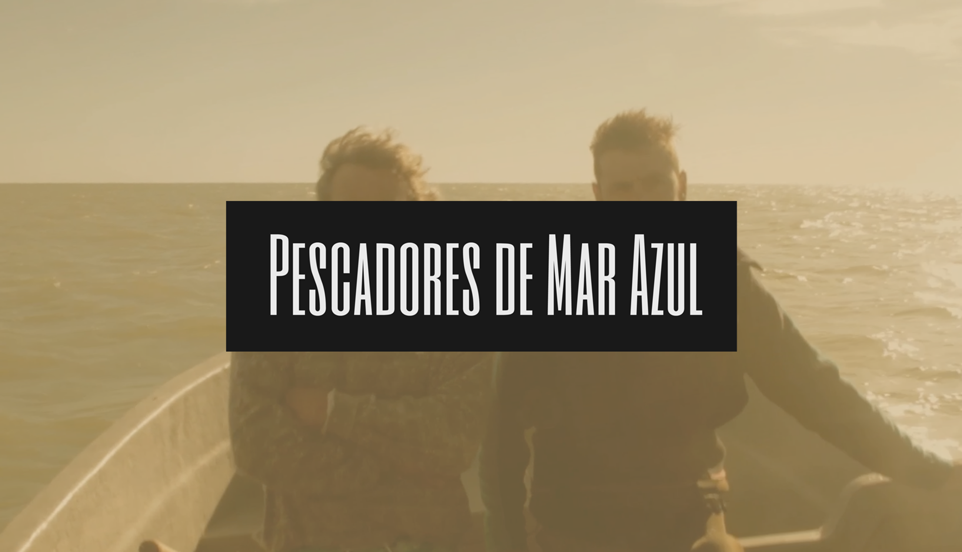Proyectos - Entrevista Pescadores de Mar Azul